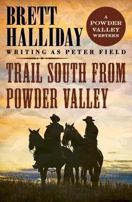 Cover of Trail South from Powder Valley