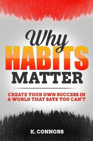 Cover of Why Habits Matter