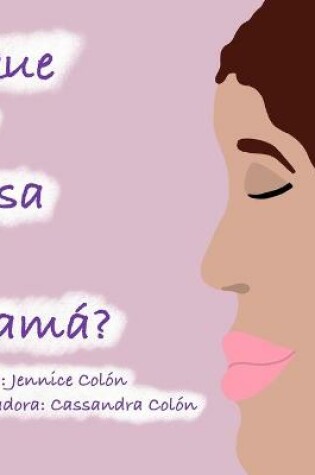 Cover of ¿Que Le Pasa a Mama?