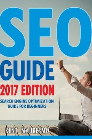 Cover of Seo Guide [2017 Edition]