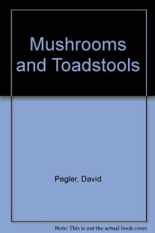 Cover of Mushrooms and Toadstools
