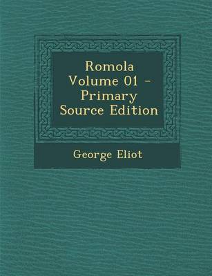 Book cover for Romola Volume 01 - Primary Source Edition