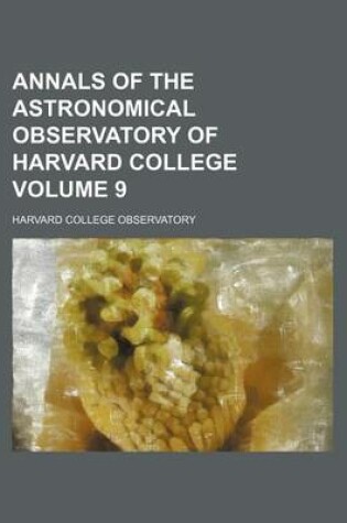 Cover of Annals of the Astronomical Observatory of Harvard College Volume 9