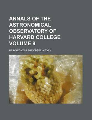 Book cover for Annals of the Astronomical Observatory of Harvard College Volume 9