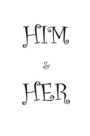 Cover of Him & Her
