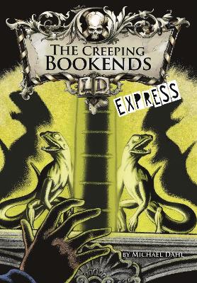 Cover of The Creeping Bookends - Express Edition