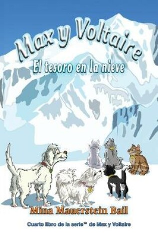 Cover of Max y Voltaire(TM) El tesoro en la nieve