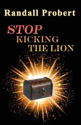 Book cover for Stop Kicking the Lion