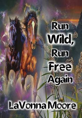 Book cover for Run Wild, Run Free Again