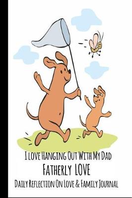 Book cover for I Love Hanging Out With My Dad