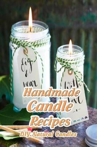 Cover of Handmade Candle Recipes