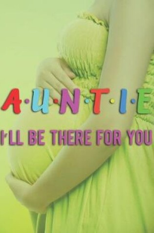 Cover of Auntie I' Ll Be There For You