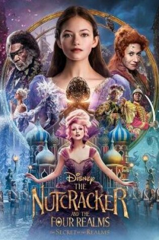 Cover of The Nutcracker and the Four Realms: The Secret of the Realms