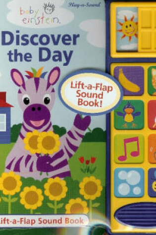 Cover of Baby Einstein: Discover the Day Sound Book