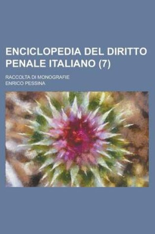 Cover of Enciclopedia del Diritto Penale Italiano; Raccolta Di Monografie (7)