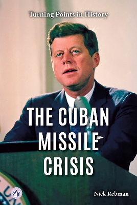 Cover of The Cuban Missile Crisis