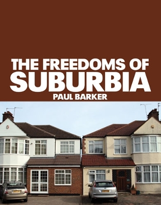 Book cover for The Freedoms of Suburbia