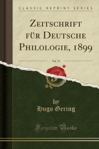 Cover of Zeitschrift Für Deutsche Philologie, 1899, Vol. 31 (Classic Reprint)