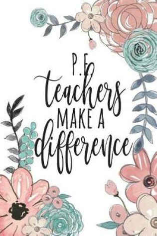 Cover of PE Teachers Make A Difference