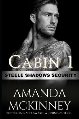 Cover of Cabin 1 (Steele Shadows Security)