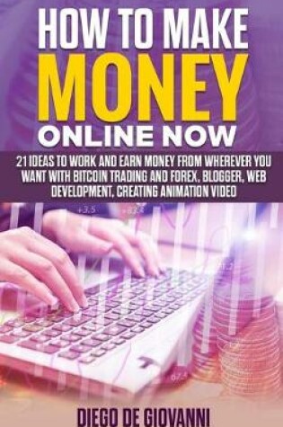 Cover of How to Make Money Online Now