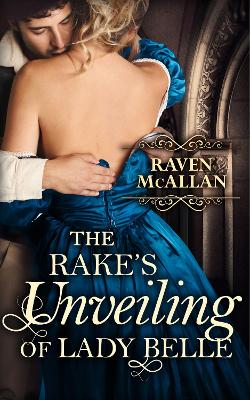 Book cover for The Rake's Unveiling Of Lady Belle
