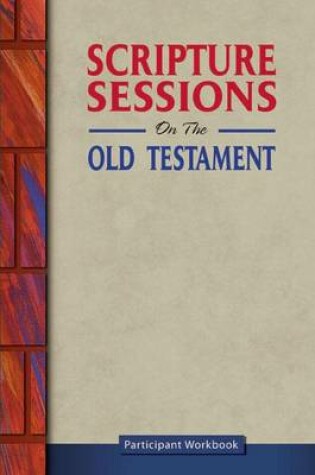 Cover of Scripture Sessions on the Old Testament