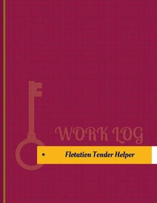 Cover of Flotation Tender Helper Work Log