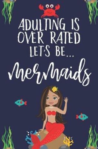 Cover of Adulting Is Over Rated
