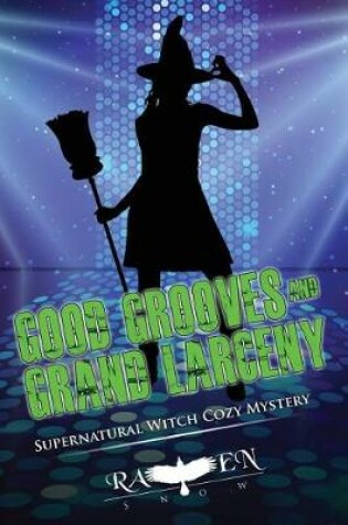 Cover of Good Grooves and Grand Larceny