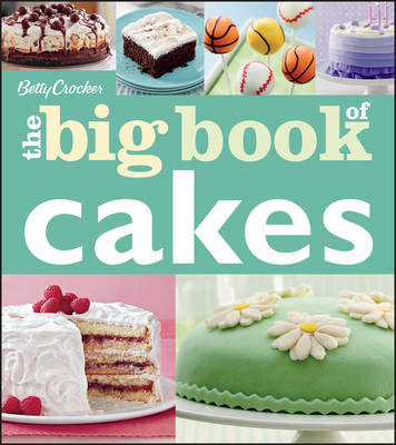 Cover of Betty Crocker the Big Book of Cakes