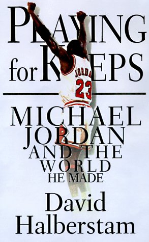 Book cover for Playing for Keeps: Michael Jordan and the World He Made