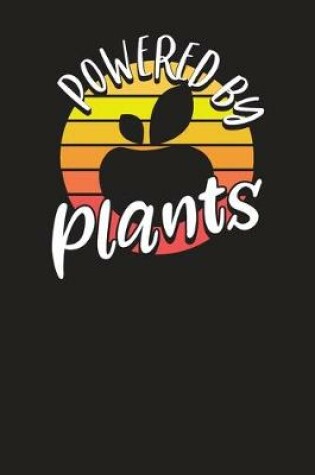 Cover of Powered by Plants