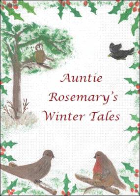 Book cover for Auntie Rosemary's Winter Tales