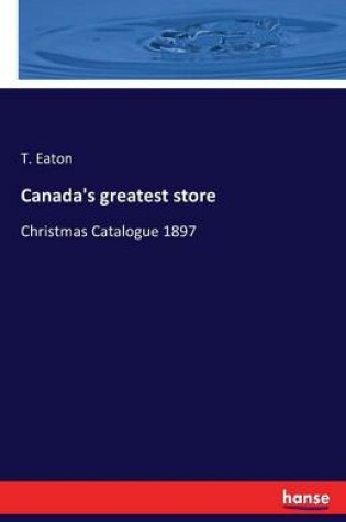 Cover of Canada's greatest store