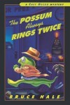 Book cover for The Possum Always Rings Twice