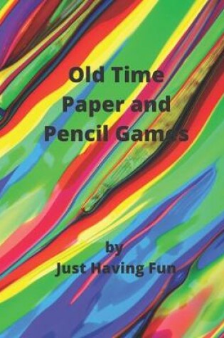 Cover of Old Time Paper and Pencil Games