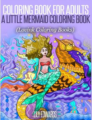 Book cover for Coloring Book for Adults A Little Mermaid Coloring Book