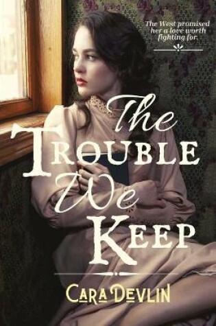 Cover of The Trouble We Keep