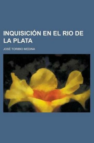 Cover of Inquisicion En El Rio de La Plata