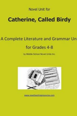 Cover of Novel Unit for Catherine, Called Birdy
