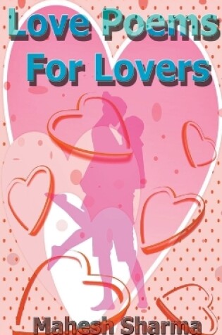 Cover of Love Poems for Lovers