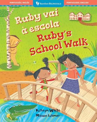 Book cover for Ruby's School Walk (Bilingual Portuguese & English)