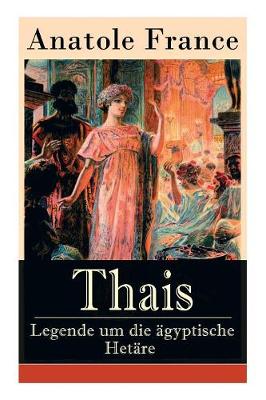 Book cover for Thais - Legende um die �gyptische Het�re