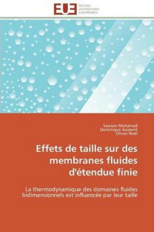 Cover of Effets de Taille Sur Des Membranes Fluides d' tendue Finie