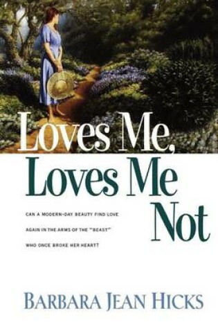 Cover of Loves Me, Loves Me Not