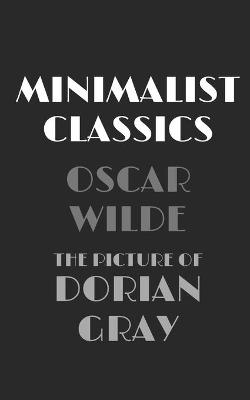 Book cover for The Picture of Dorian Gray (Minimalist Classics)