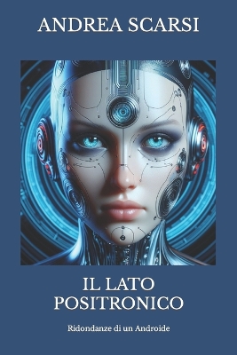 Book cover for Il Lato Positronico