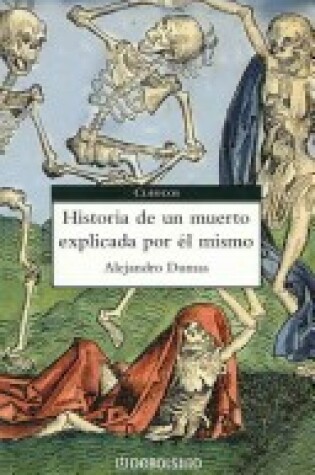 Cover of Historia de Un Muerto Explicada Por El Mismo