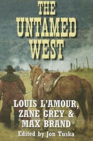 Cover of Three Classic Westerns: The Untamed West